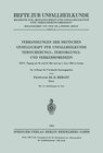 Buchcover Verhandlungen der Deutschen Gesellschaft für Unfallheilkunde Versicherungs-, Versorgungs- und Verkehrsmedizin