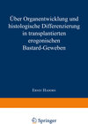 Buchcover Über Organentwicklung und Histologische Differenzierung in Transplantierten Merogonischen Bastardgeweben
