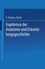 Buchcover Ergebnisse der Anatomie und Entwicklungsgeschichte / Reviews of Anatomy Embryology and Cell Biology / Revues D’anatomie 