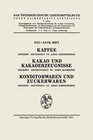 Buchcover Kaffee: Kakao und Kakaoerzeugnisse: Konditorwaren und Zuckerwaren