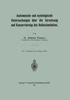 Buchcover Anatomische und mykologische Untersuchungen über die Zersetzung und Konservierung des Rotbuchenholzes