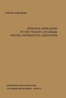Buchcover Integral Operators in the Theory of Linear Partial Differential Equations