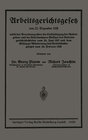 Buchcover Arbeitsgerichtsgesetz vom 23. Dezember 1926, nebst der Verordnung über die Entschädigung der Arbeitgeber- und der Arbeit