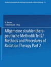 Buchcover Allgemeine Strahlentherapeutische Methodik Teil 2 / Methods and Procedures of Radiation Therapy Part 2