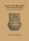 Buchcover Kunst und Religion der Mayavölker