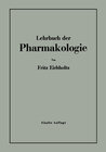 Buchcover Lehrbuch der Pharmakologie im Rahmen einer allgemeinen Krankheitslehre für praktische Ärzte und Studierende
