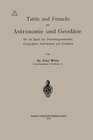 Buchcover Tafeln und Formeln aus Astronomie und Geodäsie für die Hand des Forschungsreisenden, Geographen, Astronomen und Geodäten