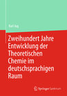 Buchcover Zweihundert Jahre Entwicklung der Theoretischen Chemie im deutschsprachigen Raum