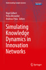 Buchcover Simulating Knowledge Dynamics in Innovation Networks