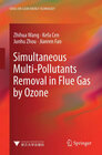 Buchcover Simultaneous Multi-Pollutants Removal in Flue Gas by Ozone