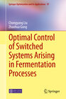Buchcover Optimal Control of Switched Systems Arising in Fermentation Processes