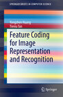 Buchcover Feature Coding for Image Representation and Recognition