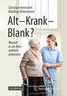 Buchcover Alt – Krank – Blank?