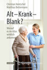 Buchcover Alt – Krank – Blank?