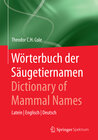 Buchcover Wörterbuch der Säugetiernamen - Dictionary of Mammal Names