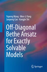 Buchcover Off-Diagonal Bethe Ansatz for Exactly Solvable Models