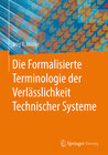 Buchcover Die Formalisierte Terminologie der Verlässlichkeit Technischer Systeme