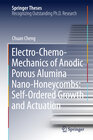 Buchcover Electro-Chemo-Mechanics of Anodic Porous Alumina Nano-Honeycombs: Self-Ordered Growth and Actuation