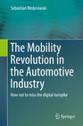 Buchcover The Mobility Revolution in the Automotive Industry