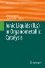 Buchcover Ionic Liquids (ILs) in Organometallic Catalysis