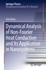 Buchcover Dynamical Analysis of Non-Fourier Heat Conduction and Its Application in Nanosystems
