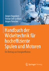 Buchcover Handbuch der Wickeltechnik für hocheffiziente Spulen und Motoren