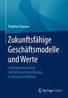 Buchcover Zukunftsfähige Geschäftsmodelle und Werte