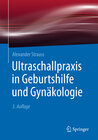 Buchcover Ultraschallpraxis in Geburtshilfe und Gynäkologie