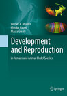 Development and Reproduction in Humans and Animal Model Species width=