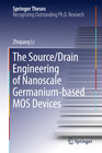 Buchcover The Source/Drain Engineering of Nanoscale Germanium-based MOS Devices