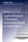 Buchcover Applied Research of Quantum Information Based on Linear Optics