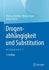 Buchcover Drogenabhängigkeit und Substitution – ein Glossar von A–Z