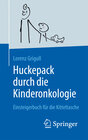 Buchcover Huckepack durch die Kinderonkologie