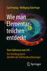 Buchcover Wie man Elementarteilchen entdeckt