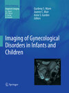 Buchcover Imaging of Gynecological Disorders in Infants and Children