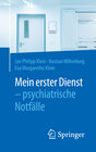 Buchcover Mein erster Dienst - psychiatrische Notfälle