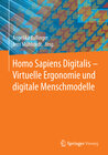Homo Sapiens Digitalis - Virtuelle Ergonomie und digitale Menschmodelle width=