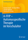 Buchcover A-FFIP - Autismusspezifische Therapie im Vorschulalter