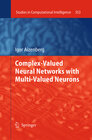 Buchcover Complex-Valued Neural Networks with Multi-Valued Neurons