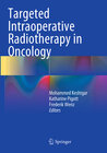Buchcover Targeted Intraoperative Radiotherapy in Oncology