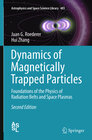 Buchcover Dynamics of Magnetically Trapped Particles