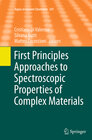 Buchcover First Principles Approaches to Spectroscopic Properties of Complex Materials