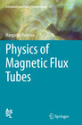 Buchcover Physics of Magnetic Flux Tubes