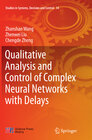 Buchcover Qualitative Analysis and Control of Complex Neural Networks with Delays