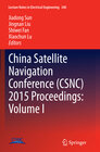 Buchcover China Satellite Navigation Conference (CSNC) 2015 Proceedings: Volume I
