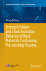 Buchcover Strength Failure and Crack Evolution Behavior of Rock Materials Containing Pre-existing Fissures