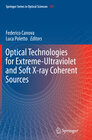 Buchcover Optical Technologies for Extreme-Ultraviolet and Soft X-ray Coherent Sources