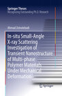 Buchcover In-situ Small-Angle X-ray Scattering Investigation of Transient Nanostructure of Multi-phase Polymer Materials Under Mec