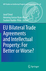 Buchcover EU Bilateral Trade Agreements and Intellectual Property: For Better or Worse?