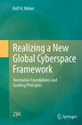 Buchcover Realizing a New Global Cyberspace Framework